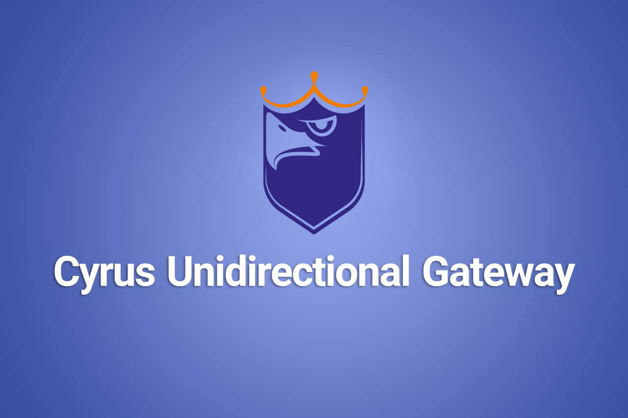 Cyrus Unidirectional Gateway